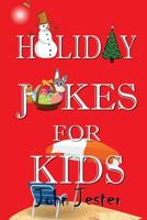 Holiday Jokes for Kids 1532867263 Book Cover