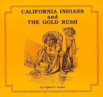 California's Indians and the Gold Rush 094011321X Book Cover