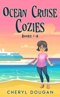 Ocean Cruise Cozies: Books: 1-3 1738271951 Book Cover