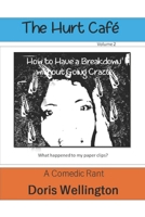 How to Have a Breakdown without Going Crazy (The Hurt Cafe) B0882PBF32 Book Cover