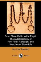 From Slave Cabin to Pulpit 1932490159 Book Cover