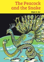 The Peacock and the Snake 9966470336 Book Cover