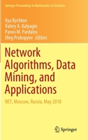 Network Algorithms, Data Mining, and Applications: NET, Moscow, Russia, May 2018 3030371565 Book Cover