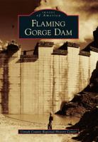 Flaming Gorge Dam 1467130168 Book Cover