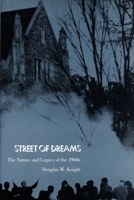 Street of Dreams: The Nature and Legacy of the 1960s 0822309025 Book Cover