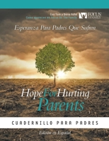 Hope for Hurting Parents (Esperanza para Padres Que Sufren) · 1945976977 Book Cover