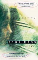 Soul Kiss 1573226580 Book Cover