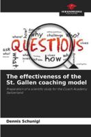 The effectiveness of the St. Gallen coaching model 6209015956 Book Cover