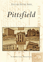Pittsfield (Postcard History) 1467134724 Book Cover