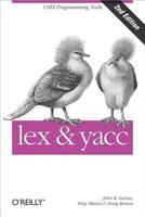 Lex & Yacc (A Nutshell Handbook) 1565920007 Book Cover
