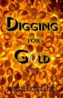 Digging for Gold (In the Rule) 0970436173 Book Cover