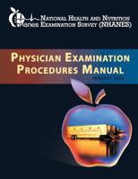 National Health and Nutrition Examination Survey: Physician Examination Procedures Manual 1494204150 Book Cover