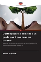 L'orthophonie à domicile: un guide pas à pas pour les parents 6205748495 Book Cover