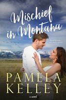 Mischief in Montana: A Sweet and Clean Contemporary Western Romance 1953060080 Book Cover