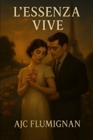 L’ESSENZA VIVE (Italian Edition) B0FGQKVDZ7 Book Cover