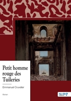 Le petit homme rouge des Tuileries 2383515639 Book Cover