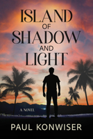 Island of Shadow and Light 1632261626 Book Cover