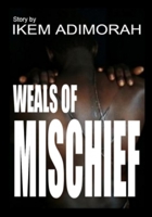 Weals Of Mischief B08KH3T6WD Book Cover