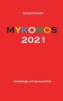 Mykonos 2021: Reiseführer 3752645377 Book Cover