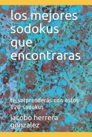 los mejores sodokus que encontraras: te sorprenderás con estos 120 sodokus B08YQFW8QC Book Cover
