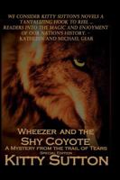 Wheezer and the Shy Coyote: Mystery From The Trail of Tears - Special Edition 1732149623 Book Cover