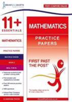 11+ Essentials Mathematics Practice Papers Book 2 (First Past the Post) 1912364492 Book Cover