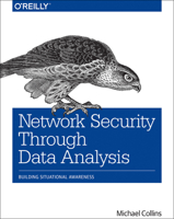 Network Security Through Data Analysis: Building Situational Awareness 1449357903 Book Cover