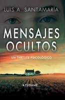 Mensajes ocultos (Spanish Edition) B0F7N7V9D8 Book Cover