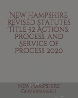 New Hampshire Revised Statutes Title 52 Actions, Process, and Service of Process B085DSR4H9 Book Cover