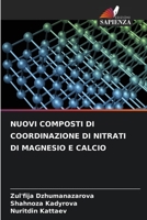 Nuovi Composti Di Coordinazione Di Nitrati Di Magnesio E Calcio (Italian Edition) 6206517268 Book Cover