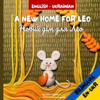Una casa nueva para Leo: Cuentos con una guía para crear tus propios animales de plastilina B09QP3M8S6 Book Cover