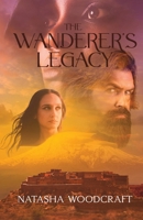 The Wanderer's Legacy: The Story of Lamech, Adah and Tzillah from Genesis 4 in Bible-based Historical Fiction (The Wanderer Series) 1915034884 Book Cover