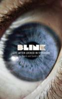 Blink: Life After Locked-In Syndrome 1909740543 Book Cover