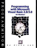 Programming with Microsoft Visual Basic 2.0/3.0 for Windows 1565272846 Book Cover