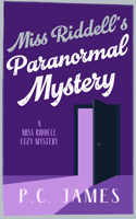 Miss Riddell's Paranormal Mystery (Miss Riddell's Cozy Mystery) 1036707644 Book Cover