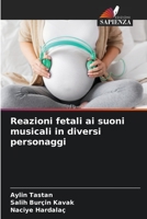 Reazioni fetali ai suoni musicali in diversi personaggi 620574564X Book Cover