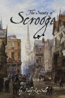 The Society of Scrooge: The Further Trials and Triumphs of Scrooge and His Companions 0692153640 Book Cover