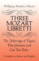 The Da Ponte Operas (Le nozze di Figaro, Don Giovanni, Cosi fan tutte) 0486277267 Book Cover