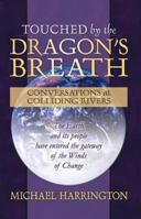 Touched by the Dragon's Breath 0974871605 Book Cover