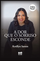 A DOR QUE O SORRISO ESCONDE (Portuguese Edition) 6598623227 Book Cover