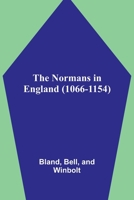 The Normans in England (1066-1154) 9356906904 Book Cover