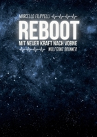 Reboot: Mit neuer Kraft nach vorne (German Edition) 3819244883 Book Cover