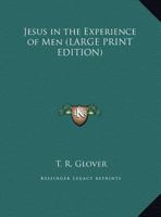 Jesus in the Experience of Men 101695106X Book Cover