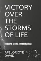 VICTORY OVER THE STORMS OF LIFE 1092787763 Book Cover