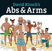 David Kirsch's Abs & Arms 0615365485 Book Cover