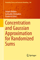 Concentration and Gaussian Approximation for Randomized Sums 3031311485 Book Cover