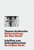 Rückerstattung der Nazi-Beute: Die Suche, Bergung und Restitution von Kulturgütern durch die westlichen Alliierten nach dem Zweiten Weltkrieg 389949542X Book Cover