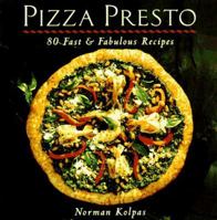 Pizza Presto: 80 Fast & Fabulous Recipes 0809232200 Book Cover