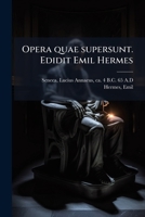 Opera Quae Supersunt. Edidit Emil Hermes 1179805704 Book Cover