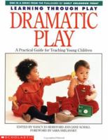 Dramatic Play (Learning Through Play) 0590491121 Book Cover